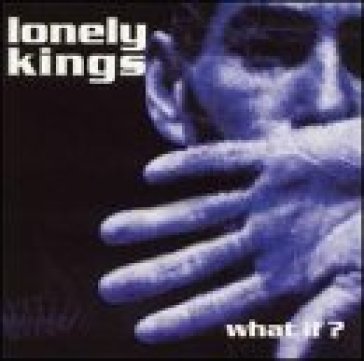 What if? - LONELY KINGS