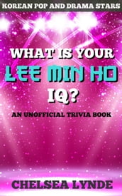 What is Your Lee Min Ho IQ?