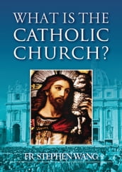 What is the Catholic Church?