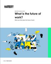 What is the future of work?