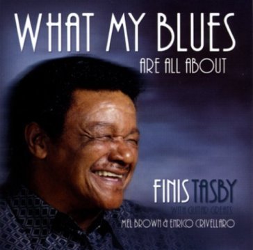 What my blues are all... - FINIS TASBY