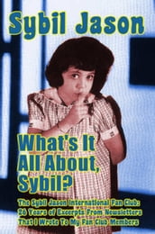 What s It All About, Sybil?