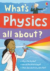What s Physics All About?