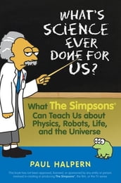 What s Science Ever Done For Us