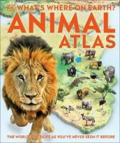 What s Where on Earth? Animal Atlas