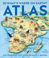 What s Where on Earth? Atlas