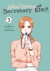 What s Wrong with Secretary Kim?, Vol. 3