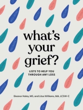 What s Your Grief?