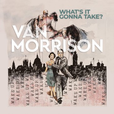 What's it gonna take - Van Morrison