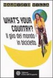What s your country? Il giro del mondo in bicicletta