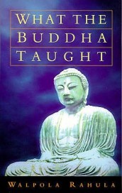 What the Buddha Taught