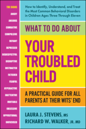 What to Do About Your Troubled Child