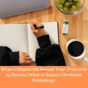 What to Expect the Second Year: From 12 to 24 Months (What to Expect (Workman Publishing))