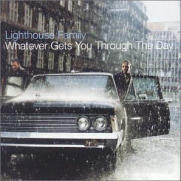 Whatever gets you through - Lighthouse Family