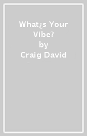 What¿s Your Vibe?