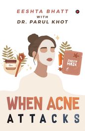 When Acne Attacks