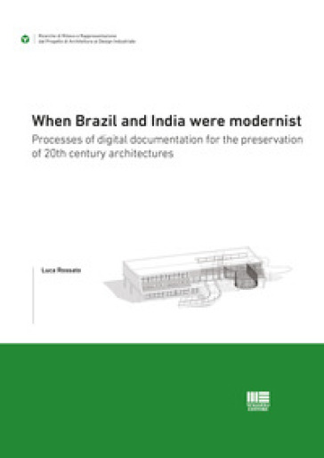 When Brazil and India were modernist - Luca Rossato