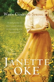 When Comes the Spring (Canadian West Book #2)