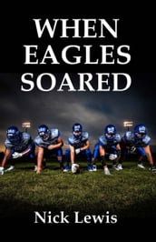 When Eagles Soared