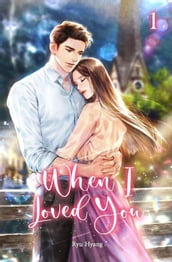 When I Loved You Vol. 1 (novel)