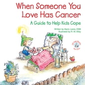 When Someone You Love Has Cancer