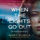 When The Lights Go Out: An utterly gripping psychological thriller, with a twist to take your breath away