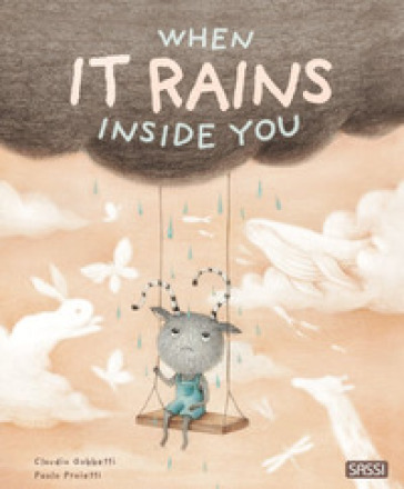 When it rains inside you. Ediz. a colori - Claudio Gobbetti