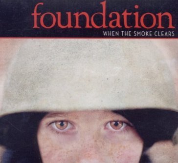 When the smoke crears - Foundation