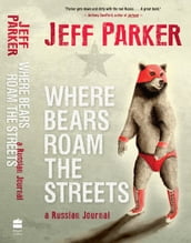 Where Bears Roam The Streets