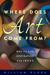 Where Does Art Come From?