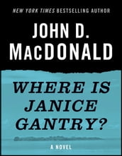 Where Is Janice Gantry?