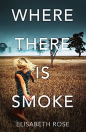 Where There Is Smoke (Taylor s Bend, #2)