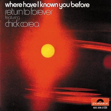 Where have i know you before - Chick Corea