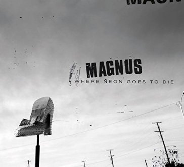 Where neon goes to die - Magnus