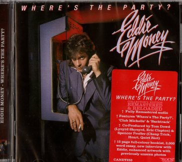 Where's the party? - Eddie Money