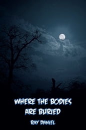 Where the Bodies are Buried