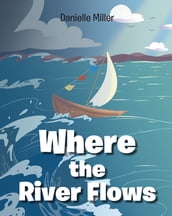 Where the River Flows