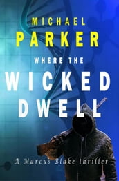 Where the Wicked Dwell