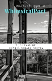 WhimsicalPoet: A Journal of Contemporary Poetry, 1