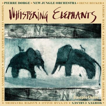 Whispering elephants - Dorge Pierre & New J