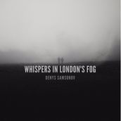 Whispers in London s Fog