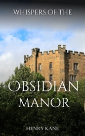 Whispers of the Obsidian Manor