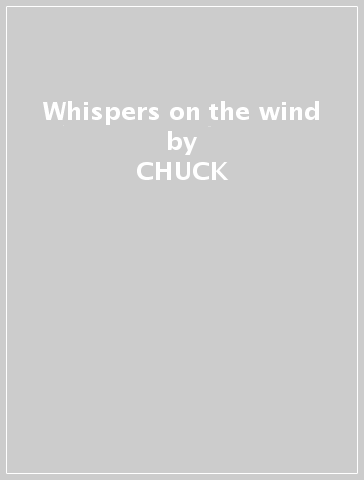 Whispers on the wind - CHUCK & THE JAZZ SU OWEN