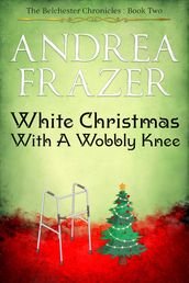 White Christmas with a Wobbly Knee