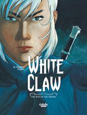 White Claw - Volume 3 - The Way of the Sword