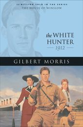 White Hunter, The (House of Winslow Book #22)