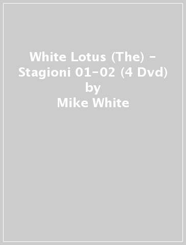 White Lotus (The) - Stagioni 01-02 (4 Dvd) - Mike White