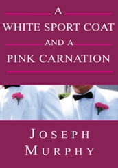 A White Sport Coat and a Pink Carnation
