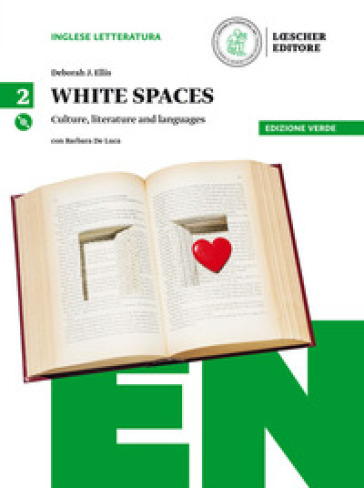 White spaces. Culture, literature and languages. Ediz. verde. Per il Liceo linguistico. Con CD Audio formato MP3. Con e-book. Con espansione online. 2. - Deborah J. Ellis - Barbara Cauzzo