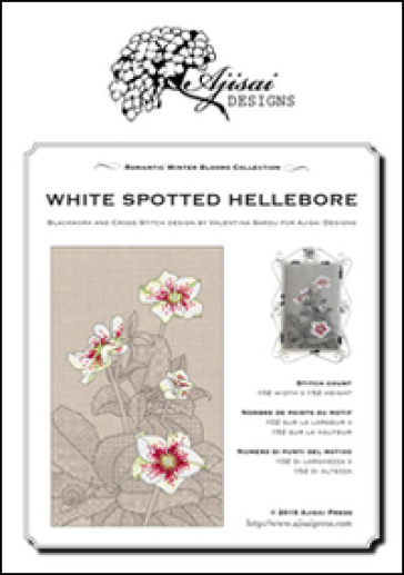 White spotted hellebore. Cross stitch blackwork design. Ediz. italiana, inglese e francese - Valentina Sardu